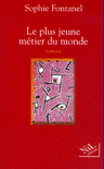 LE PLUS JEUNE M�TIER DU MONDE