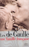 LES DE GAULLE, UNE FAMILLE FRAN�AISE