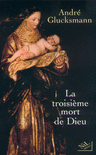 LA TROISI�ME MORT DE DIEU