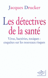 LES D�TECTIVES DE LA SANT�