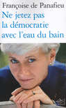 NE JETEZ PAS LA D�MOCRATIE AVEC L'EAU DU BAIN