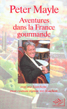AVENTURES DANS LA FRANCE GOURMANDE