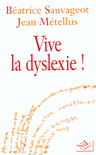 VIVE LA DYSLEXIE