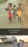 LE SECOURS HUMANITAIRE