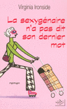 LA SEXYG�NAIRE N'A PAS DIT SON DERNIER MOT