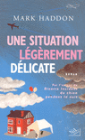 UNE SITUATION L�G�REMENT D�LICATE