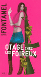 OTAGE CHEZ LES FOIREUX - N�1