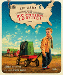 L'EXTRAVAGANT VOYAGE DU JEUNE ET PRODIGIEUX T. S. SPIVET