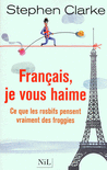 FRAN�AIS, JE VOUS HAIME
