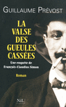 LA VALSE DES GUEULES CASS�ES
