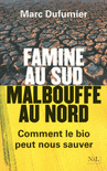 FAMINE AU SUD, MALBOUFFE AU NORD