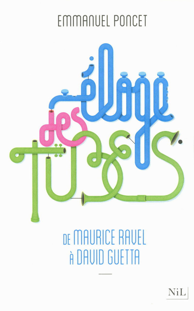 ELOGE DES TUBES