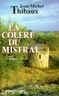 La col�re du mistral