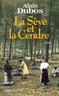 La s�ve et la cendre