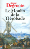 Le moulin de la D�robade