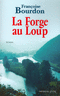 La forge au Loup