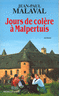 Jours de col�re � Malpertuis