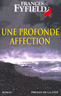 Une profonde affection