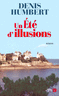 Un �t� d'illusions