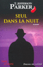 Seul dans la nuit