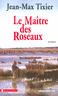 Le ma�tre des roseaux