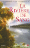 La rivi�re de sang