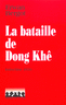 La bataille de Dong Kh�