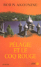 P�lagie et le coq rouge