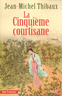 La Cinqui�me Courtisane