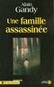 Une famille assassin�e
