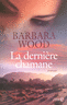 La Derni�re Chamane