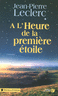 A l'heure de la premi�re �toile