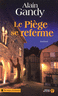 Le Pi�ge se referme