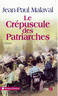 Le Cr�puscule des patriarches