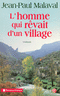 L'Homme qui r�vait d'un village
