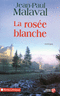 La Ros�e blanche