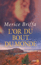 L'Or du bout du monde