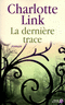 La Derni�re Trace