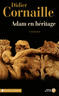 Adam en h�ritage