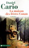 La Maison des fr�res Conan