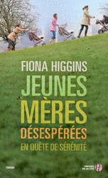 Jeunes mères désespérées en quête de sérénité Jeunes mères désespérées en quête de sérénité