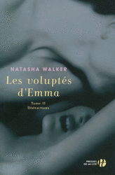 Les Voluptés d'Emma T2 - Distractions Les Voluptés d'Emma T2 - Distractions