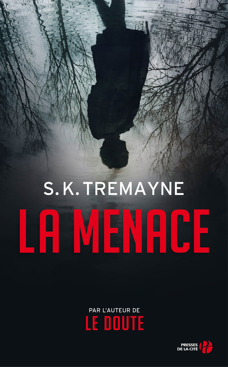 S. K. Tremayne - La menace