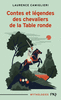 CONTES ET L�GENDES DES CHEVALIERS DE LA TABLE RONDE