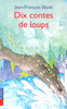 DIX CONTES DE LOUPS
