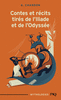 CONTES ET R�CITS TIR�S DE L'ILIADE ET DE L'ODYSS�E