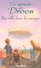 4. LE MONDE DE DROON - LA VILLE DANS LES NUAGES