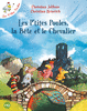 LES P'TITES POULES - LES P'TITES POULES, LA B�TE ET LE CHEVALIER Les P'tites Poules