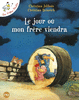 LES P'TITES POULES - LE JOUR OU MON FR�RE VIENDRA