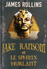 2. JAKE RANSOM ET LE SPHINX HURLANT